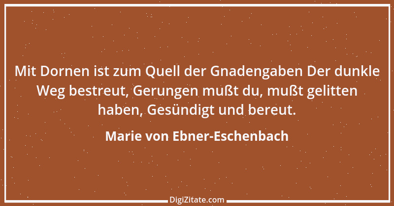 Zitat von Marie von Ebner-Eschenbach 270