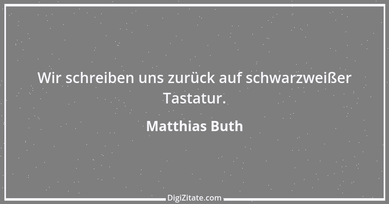 Zitat von Matthias Buth 8