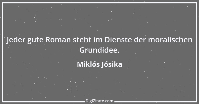 Zitat von Miklós Jósika 1