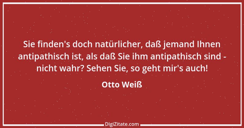 Zitat von Otto Weiß 171