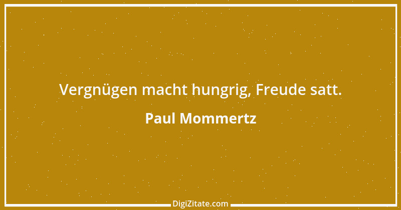 Zitat von Paul Mommertz 24