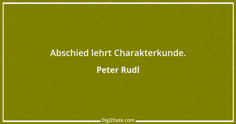 Zitat von Peter Rudl 1576