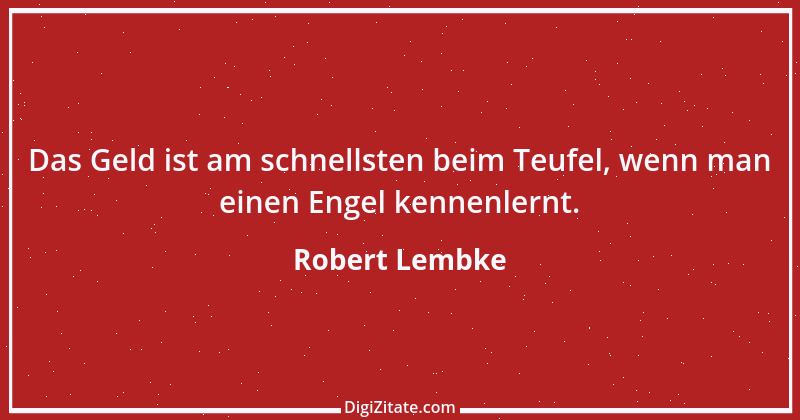 Zitat von Robert Lembke 148