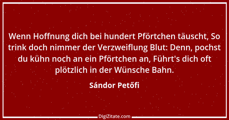 Zitat von Sándor Petőfi 13