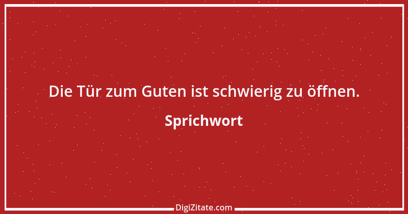 Zitat von Sprichwort 7294