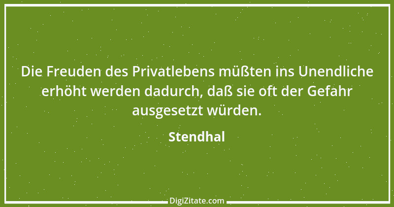 Zitat von Stendhal 272