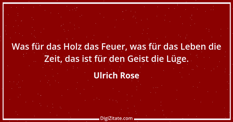 Zitat von Ulrich Rose 29