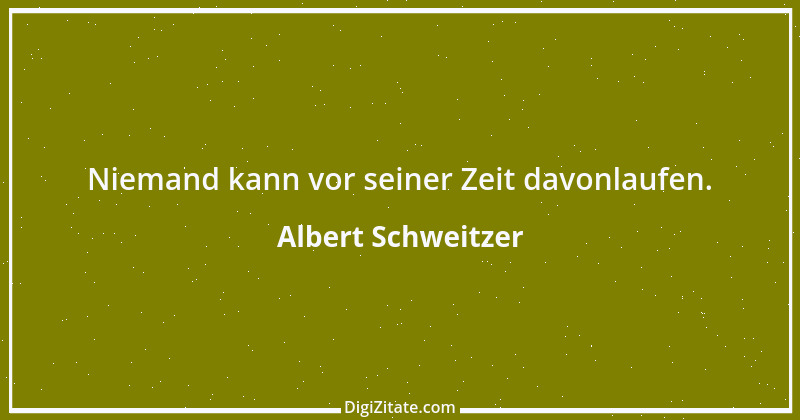 Zitat von Albert Schweitzer 14