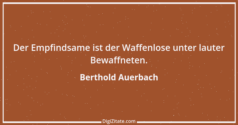 Zitat von Berthold Auerbach 148