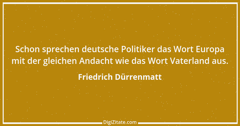 Zitat von Friedrich Dürrenmatt 66