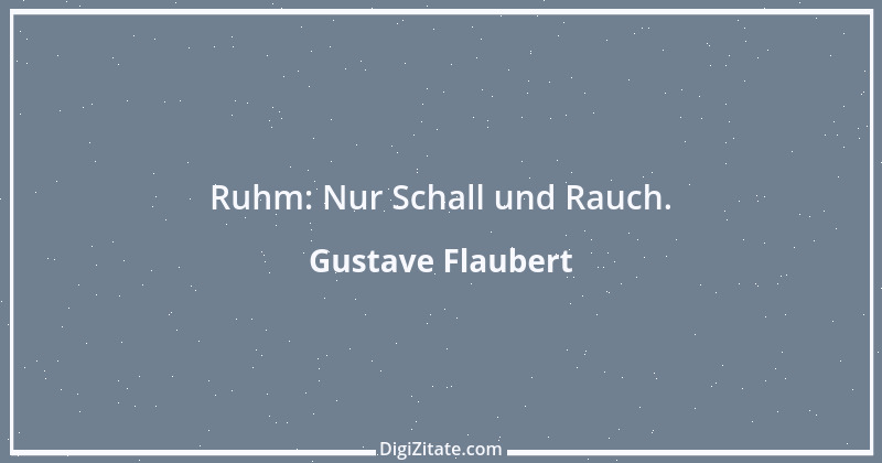 Zitat von Gustave Flaubert 146