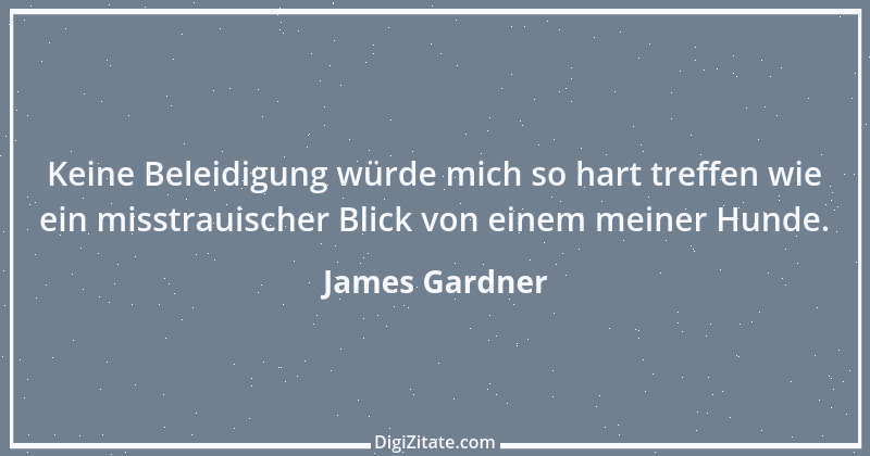 Zitat von James Gardner 2