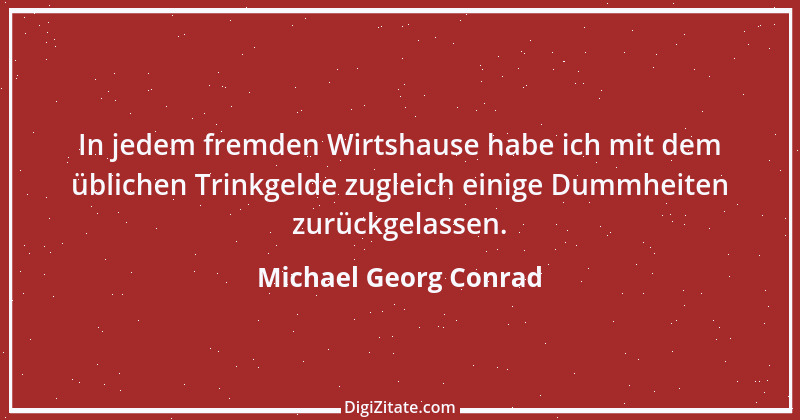 Zitat von Michael Georg Conrad 5