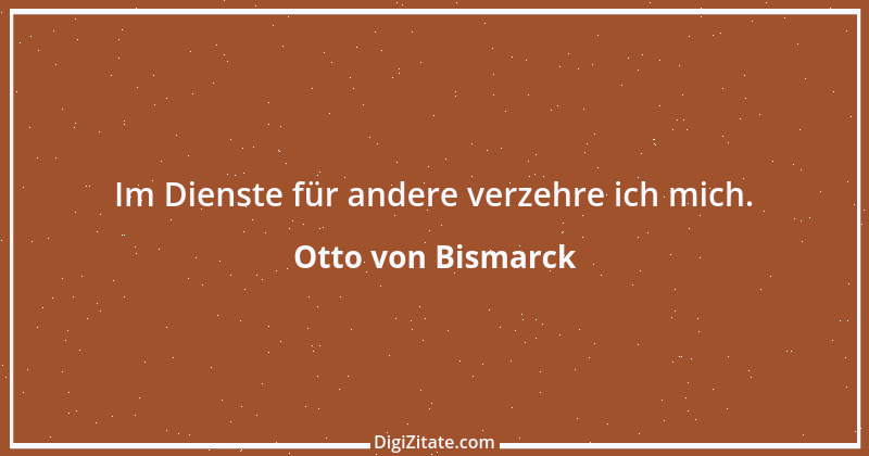 Zitat von Otto von Bismarck 1