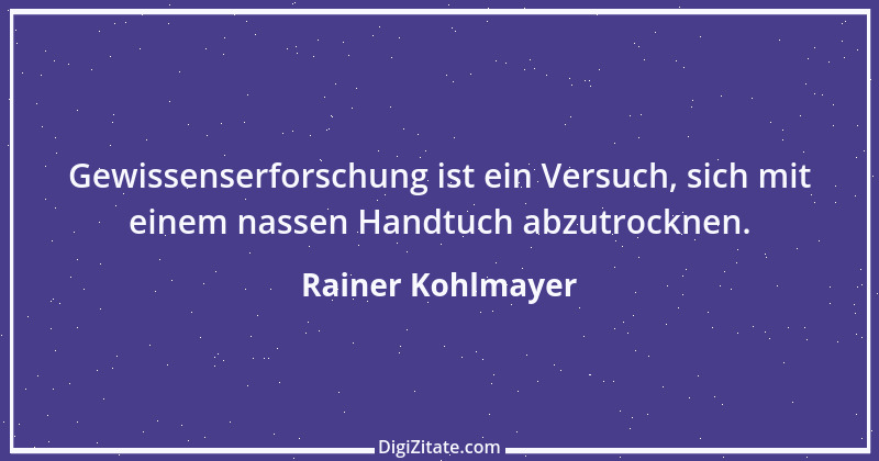 Zitat von Rainer Kohlmayer 143