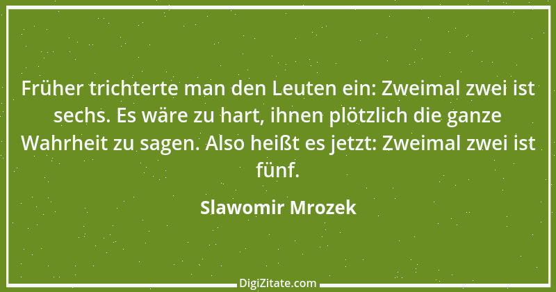 Zitat von Slawomir Mrozek 1