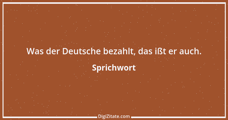 Zitat von Sprichwort 7295