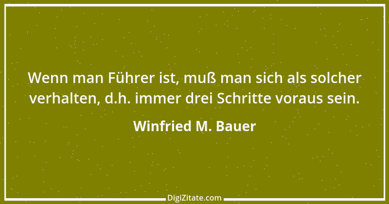 Zitat von Winfried M. Bauer 2