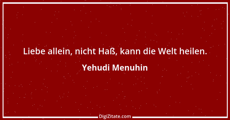 Zitat von Yehudi Menuhin 22