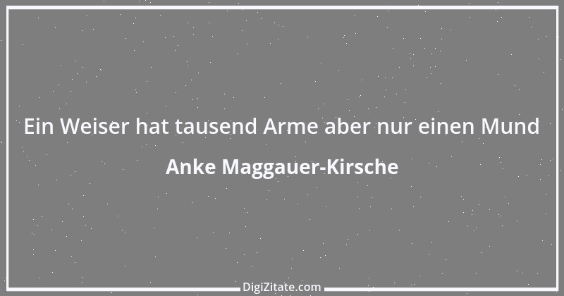 Zitat von Anke Maggauer-Kirsche 601