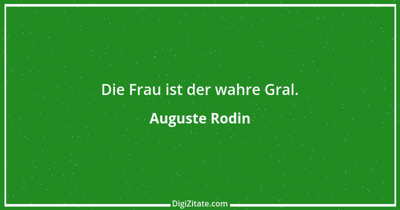 Zitat von Auguste Rodin 5