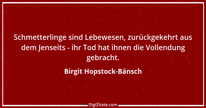 Zitat von Birgit Hopstock-Bänsch 2