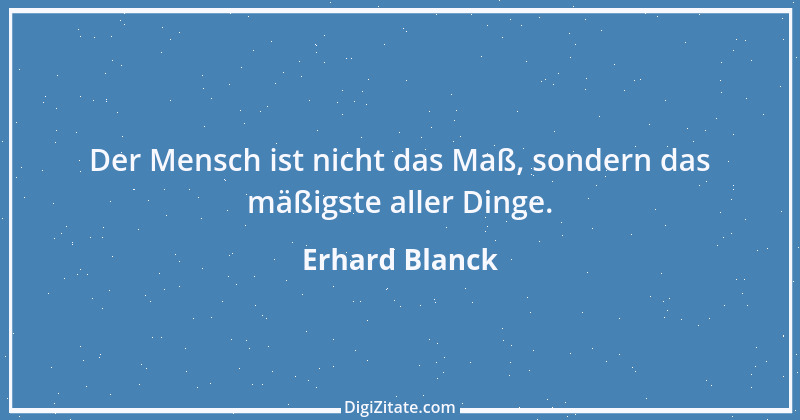 Zitat von Erhard Blanck 859