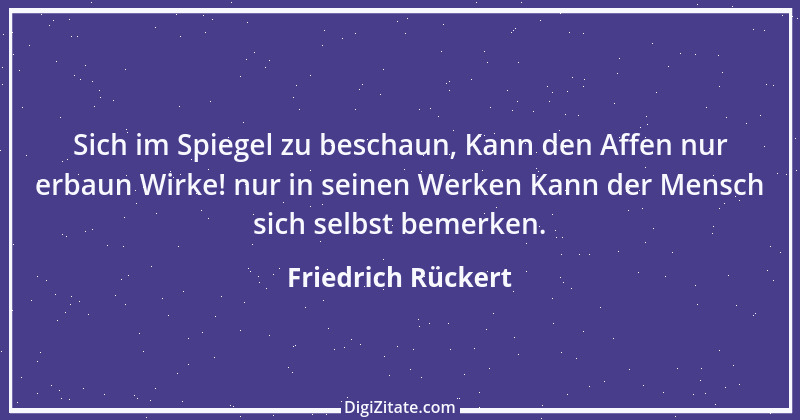 Zitat von Friedrich Rückert 273