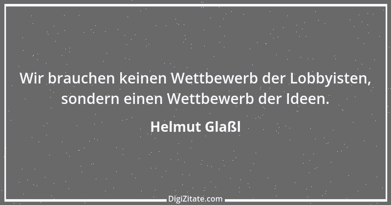 Zitat von Helmut Glaßl 256