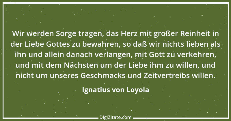 Zitat von Ignatius von Loyola 12