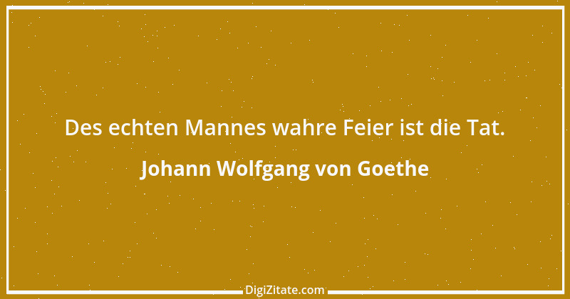 Zitat von Johann Wolfgang von Goethe 4304