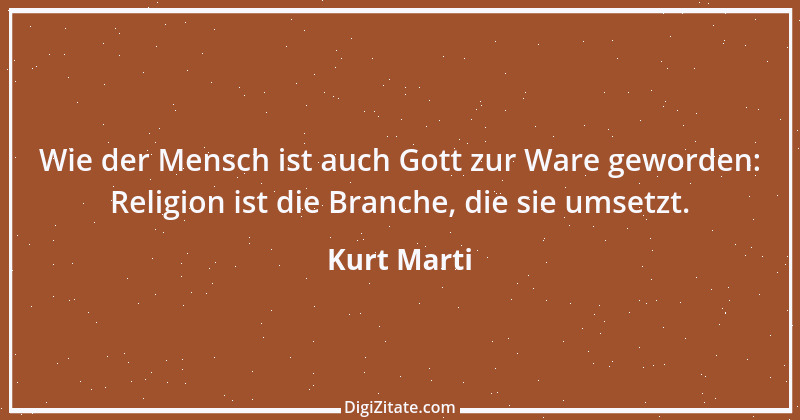 Zitat von Kurt Marti 97