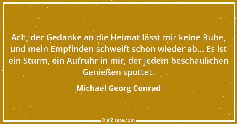 Zitat von Michael Georg Conrad 6