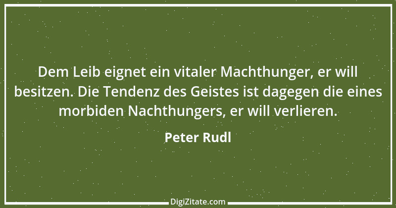 Zitat von Peter Rudl 578