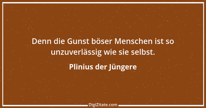 Zitat von Plinius der Jüngere 21