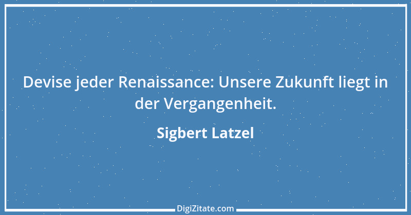 Zitat von Sigbert Latzel 213