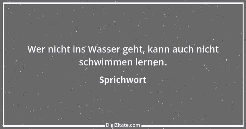 Zitat von Sprichwort 4296