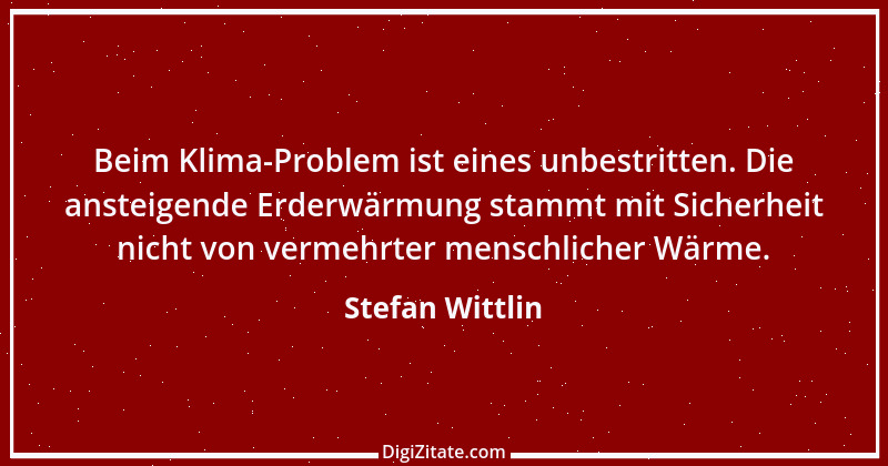 Zitat von Stefan Wittlin 13