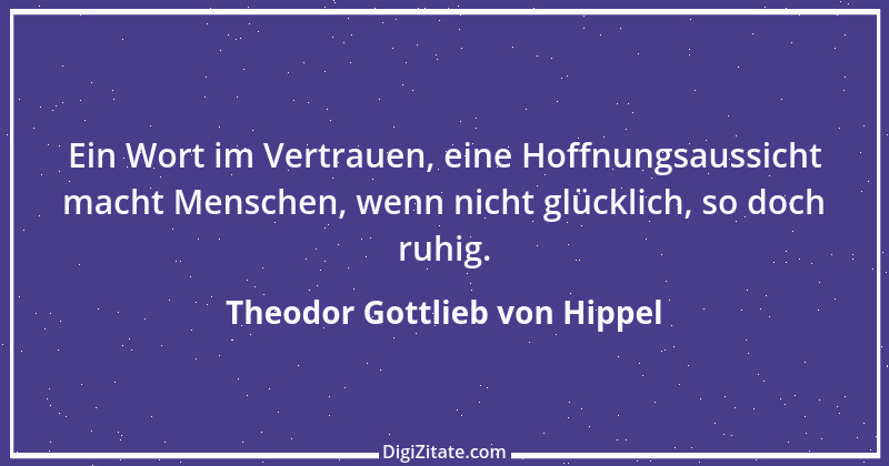 Zitat von Theodor Gottlieb von Hippel 99