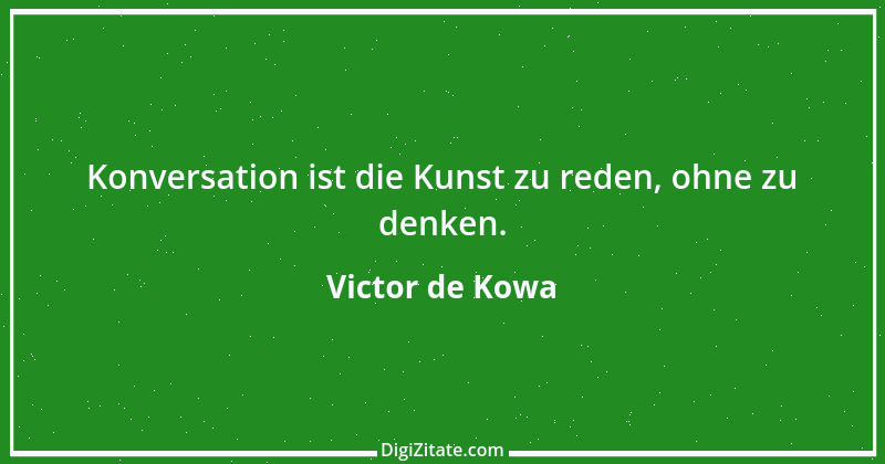 Zitat von Victor de Kowa 5