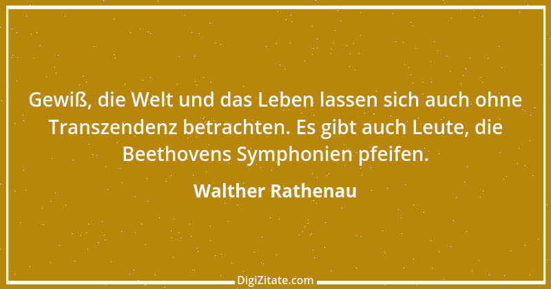 Zitat von Walther Rathenau 109