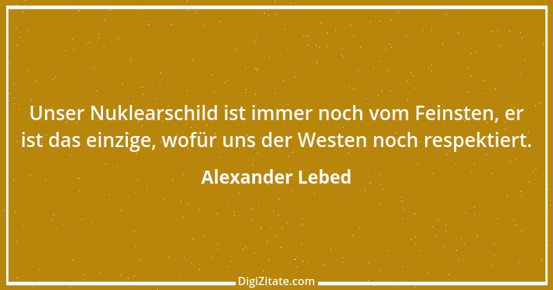 Zitat von Alexander Lebed 33