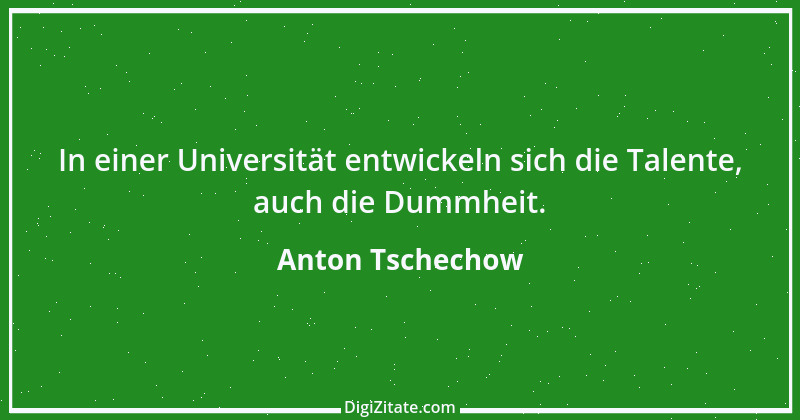 Zitat von Anton Tschechow 38