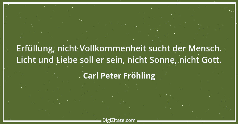 Zitat von Carl Peter Fröhling 22