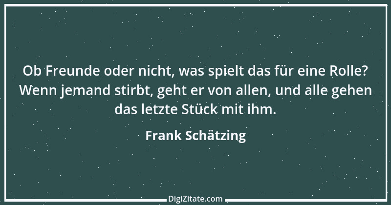 Zitat von Frank Schätzing 6