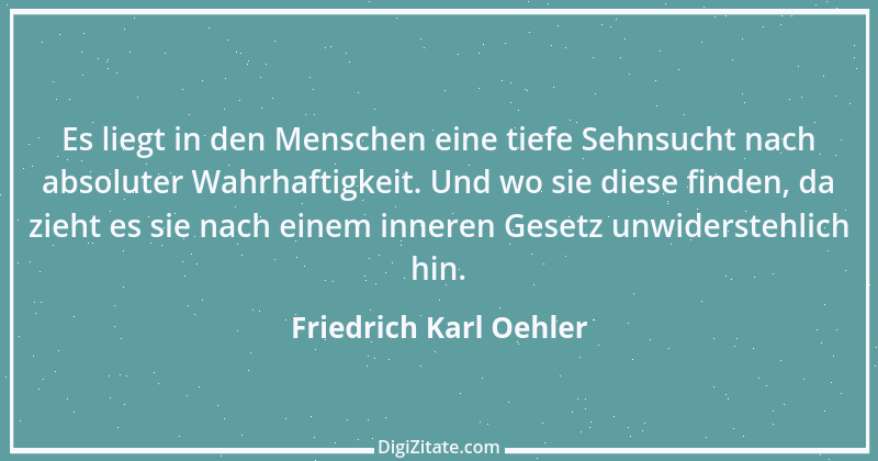 Zitat von Friedrich Karl Oehler 1