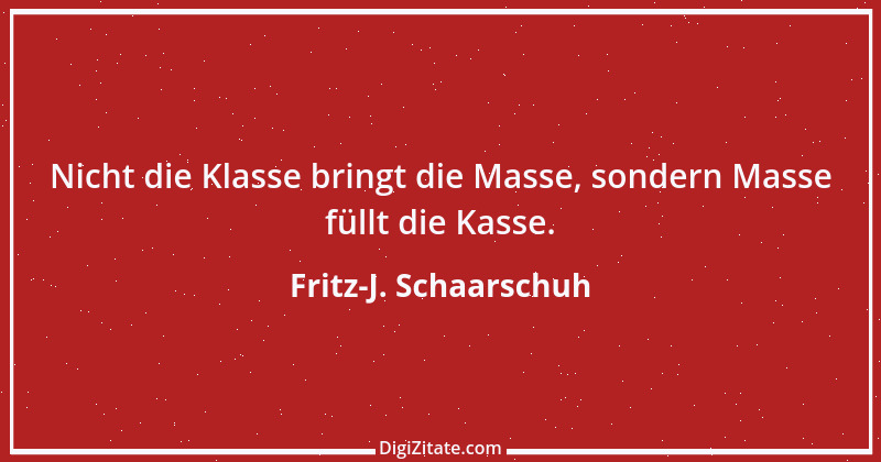 Zitat von Fritz-J. Schaarschuh 39