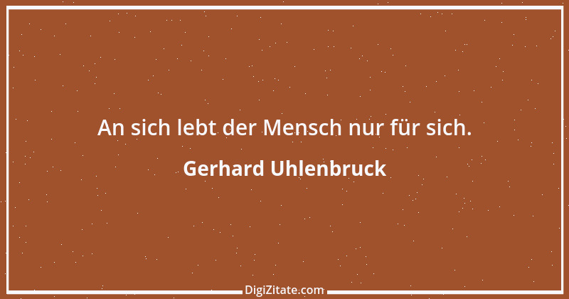 Zitat von Gerhard Uhlenbruck 125