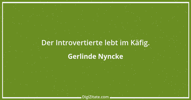 Zitat von Gerlinde Nyncke 23