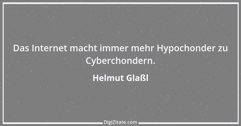 Zitat von Helmut Glaßl 257